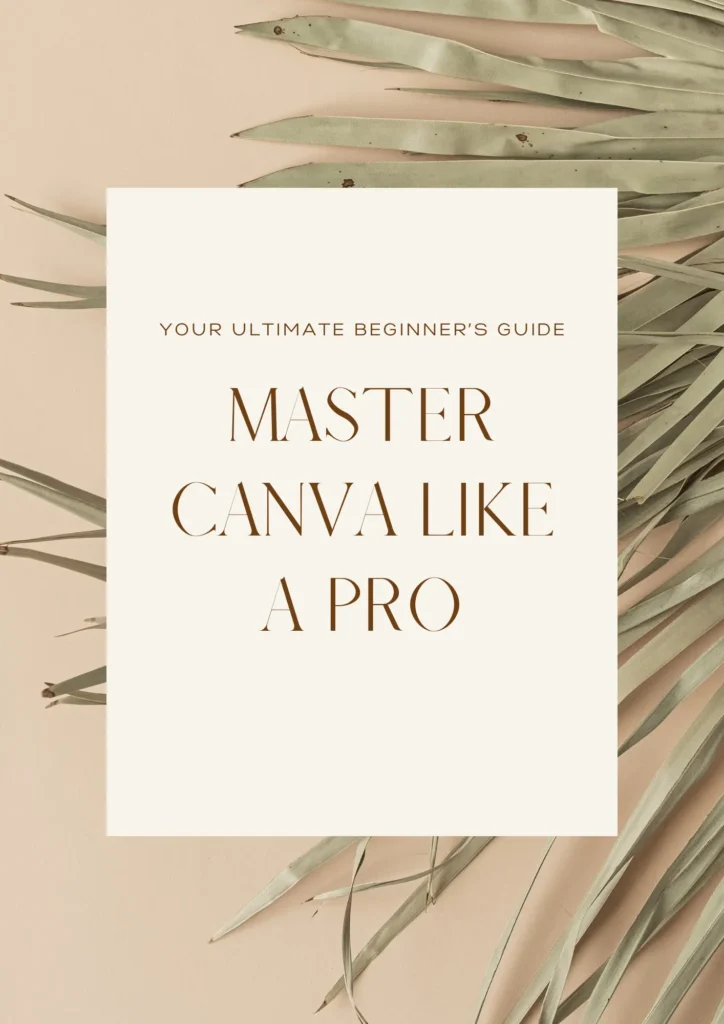 Master Canva Like a Pro Your Ultimate Beginner’s Guide