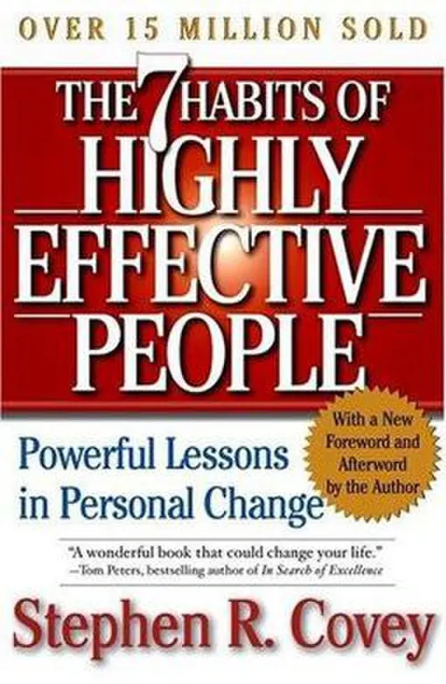 The 7 Habits of Highly Effective People - Stephen R. Covey