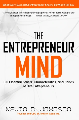 The Entrepreneur Mind - Kevin D. Johnson